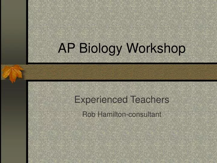 ap biology workshop