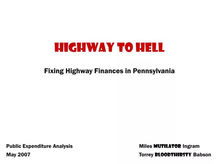 highway to hell fixing highway finances in pennsylvania