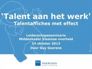 ‘Talent aan het werk' Talentaffiches met effect