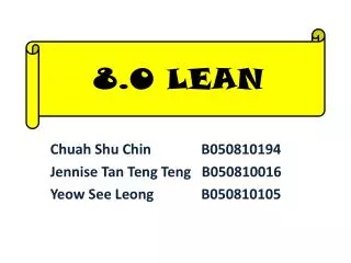 Chuah Shu Chin		 B050810194 Jennise Tan Teng Teng B050810016