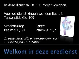welkom in deze eredienst