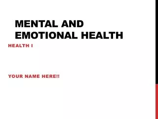 Mental and Emotional Health