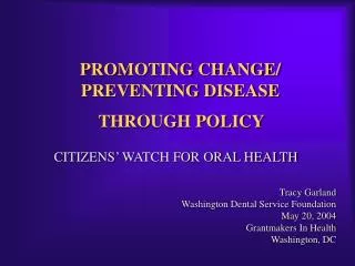 PROMOTING CHANGE/ PREVENTING DISEASE