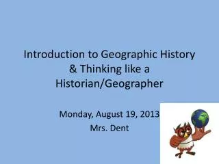 Introduction to Geographic History &amp; Thinking like a Historian/Geographer