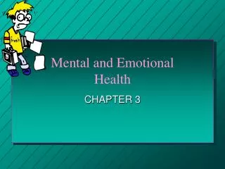 Mental and Emotional Health