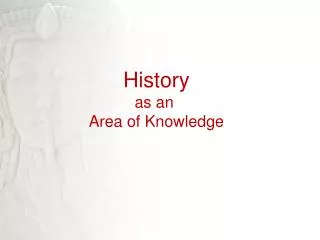 History as an Area of Knowledge
