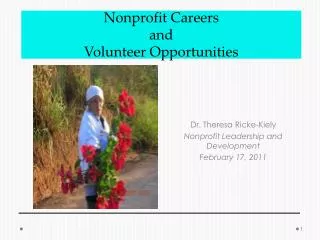 Dr. Theresa Ricke -Kiely Nonprofit Leadership and Development February 17, 2011