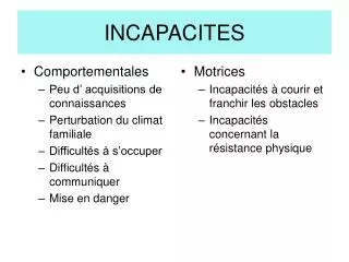 incapacites