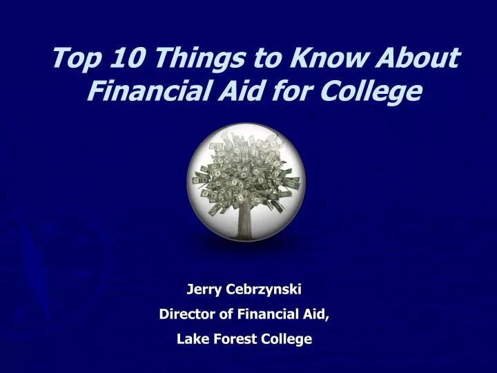 top 10 things to know about financial aid for college