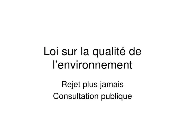 loi sur la qualit de l environnement