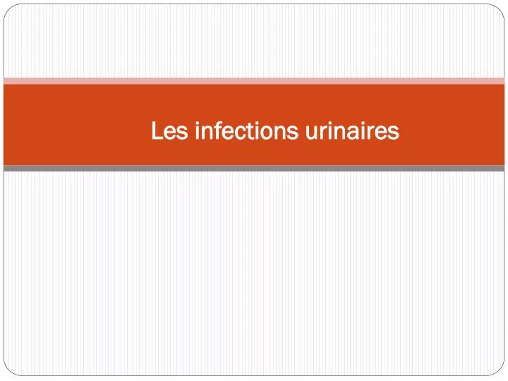 les infections urinaires