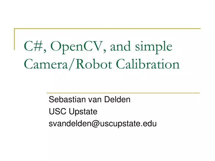 c opencv and simple camera robot calibration