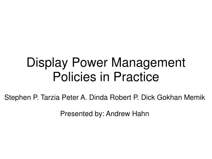 display power management policies in practice