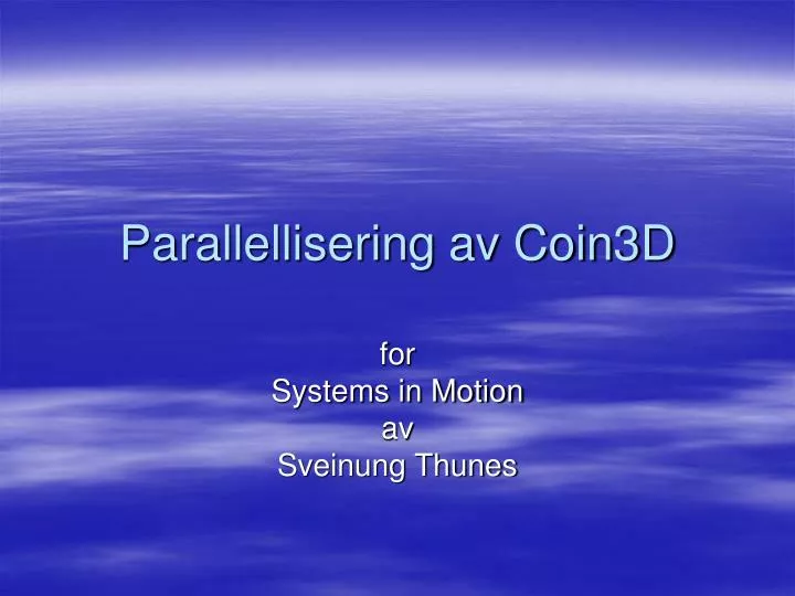 parallellisering av coin3d