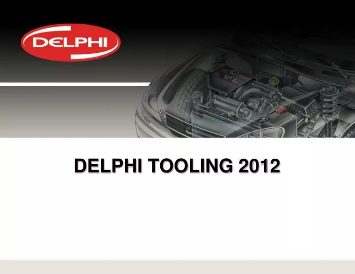delphi tooling 2012