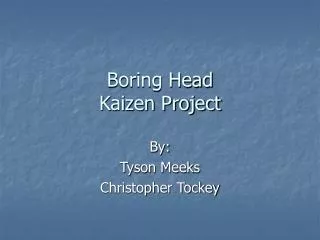 Boring Head Kaizen Project