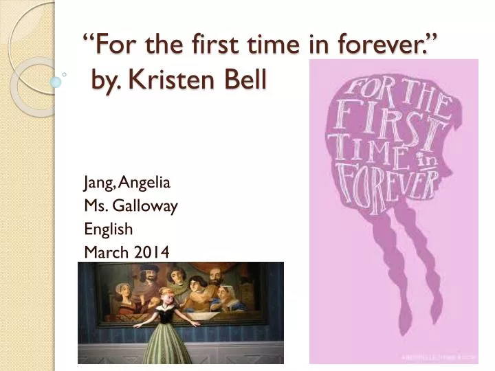 for the first time in forever by kristen bell