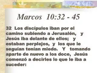 Marcos 10:32 - 45