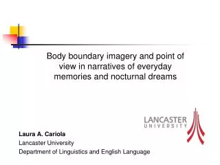 Laura A. Cariola Lancaster University Department of Linguistics and English Language