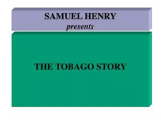SAMUEL HENRY presents