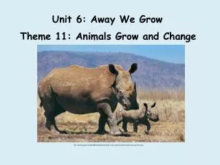 Unit 6: Away We Grow