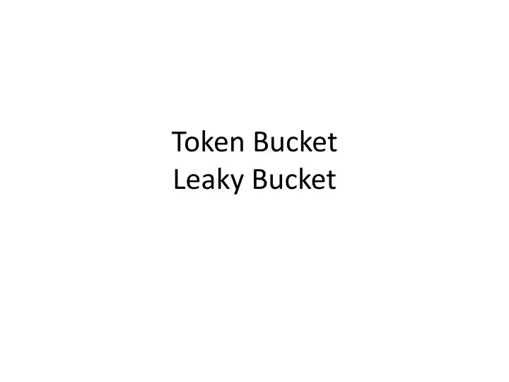 token bucket leaky bucket