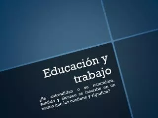 educaci n y trabajo