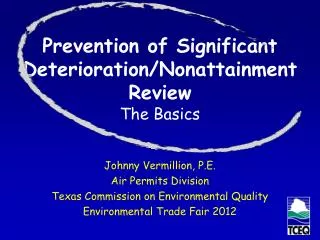 Prevention of Significant Deterioration/Nonattainment Review The Basics