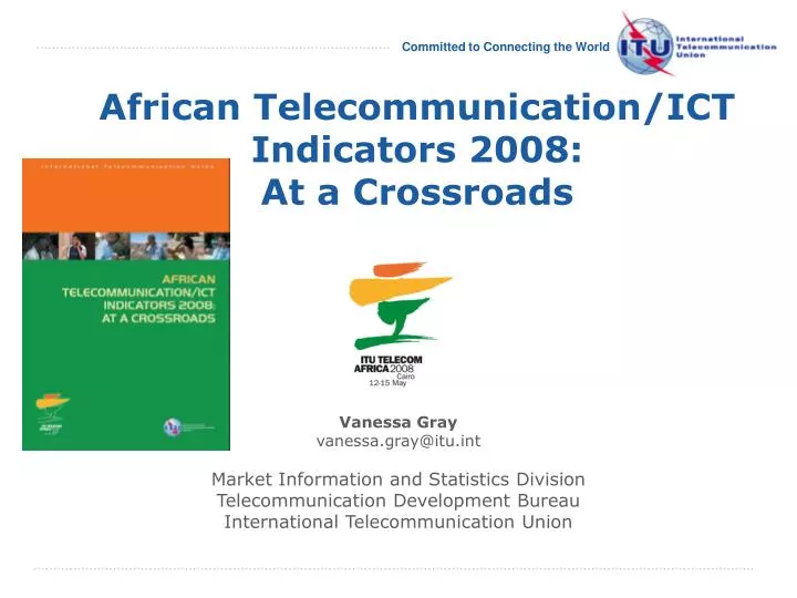 african telecommunication ict indicators 2008 at a crossroads