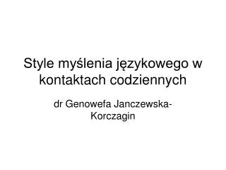 style my lenia j zykowego w kontaktach codziennych
