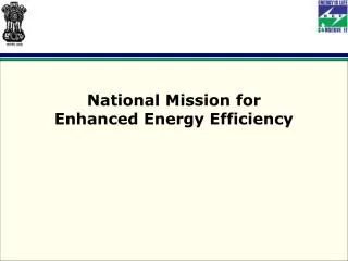 National Mission for Enhanced Energy Efficiency