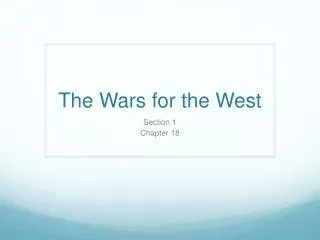 The Wars for the West