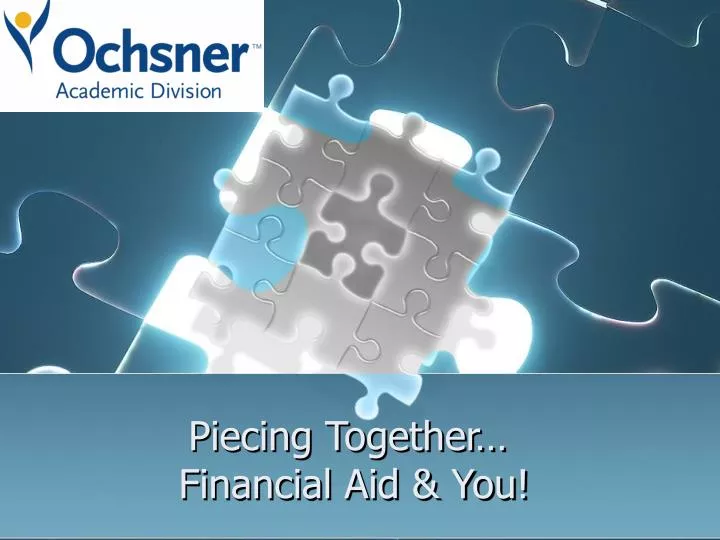 piecing together financial aid you