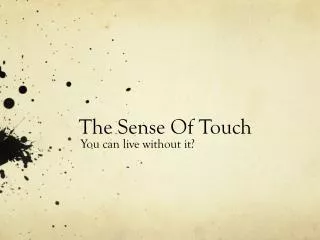 The Sense Of Touch