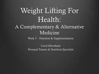 Weight Lifting For Health: A Complementary &amp; Alternative Medicine