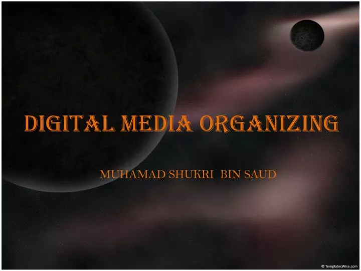 digital media organizing