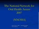 The National Network for Oral Health Access 2007 (NNOHA)