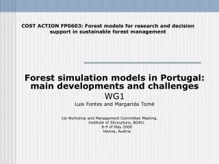 Forest simulation models in Portugal: main developments and challenges WG1