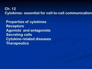 Ch. 12 Cytokines- essential for cell-to-cell communication