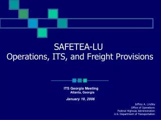 SAFETEA-LU Operations, ITS, and Freight Provisions