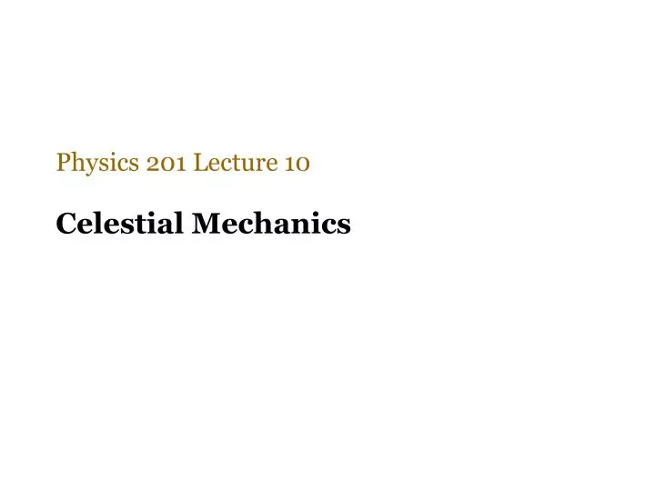 physics 201 lecture 10