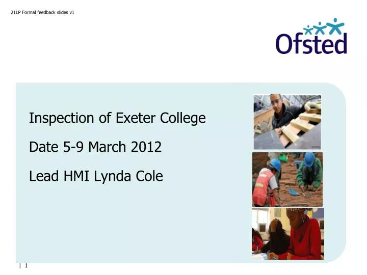 inspection of exeter college date 5 9 march 2012 lead hmi lynda cole