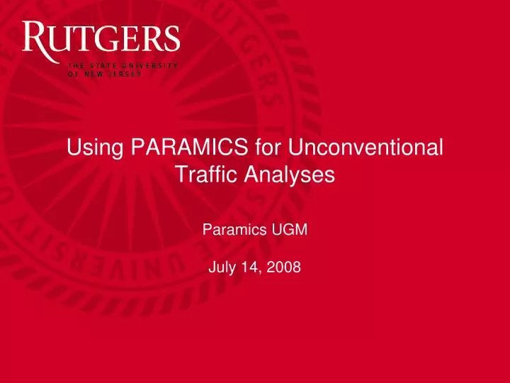 using paramics for unconventional traffic analyses