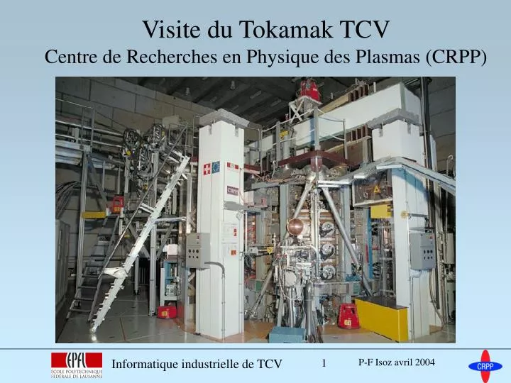 visite du tokamak tcv centre de recherches en physique des plasmas crpp
