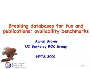 Breaking databases for fun and publications: availability benchmarks
