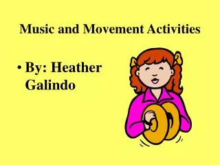 Music and Movement Activities