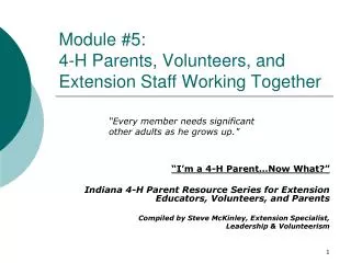 Module #5: 4-H Parents, Volunteers, and Extension Staff Working Together