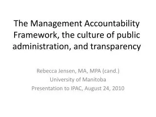 The Management Accountability Framework, the culture of public administration, and transparency