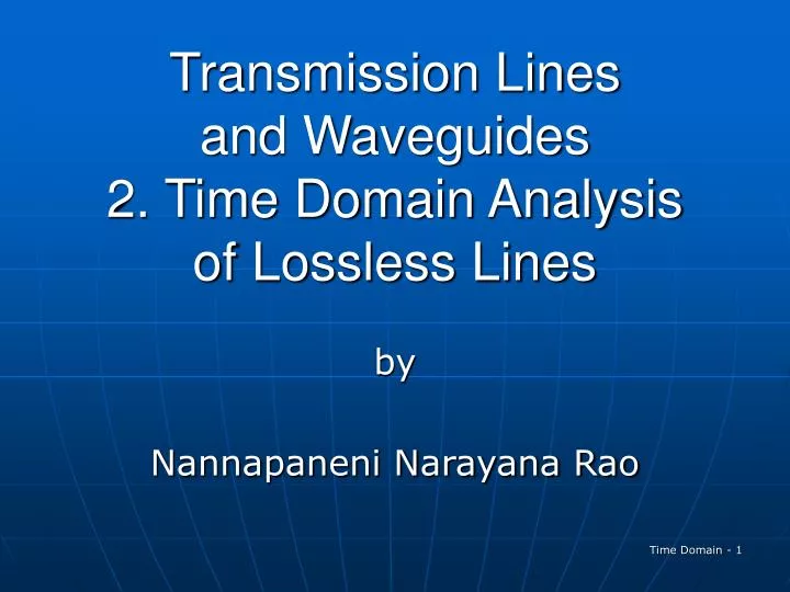 transmission lines and waveguides 2 time domain analysis of lossless lines