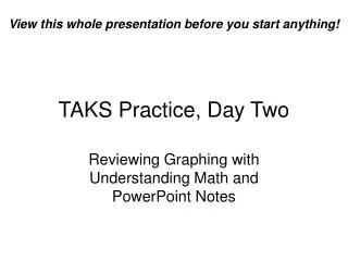 taks practice day two